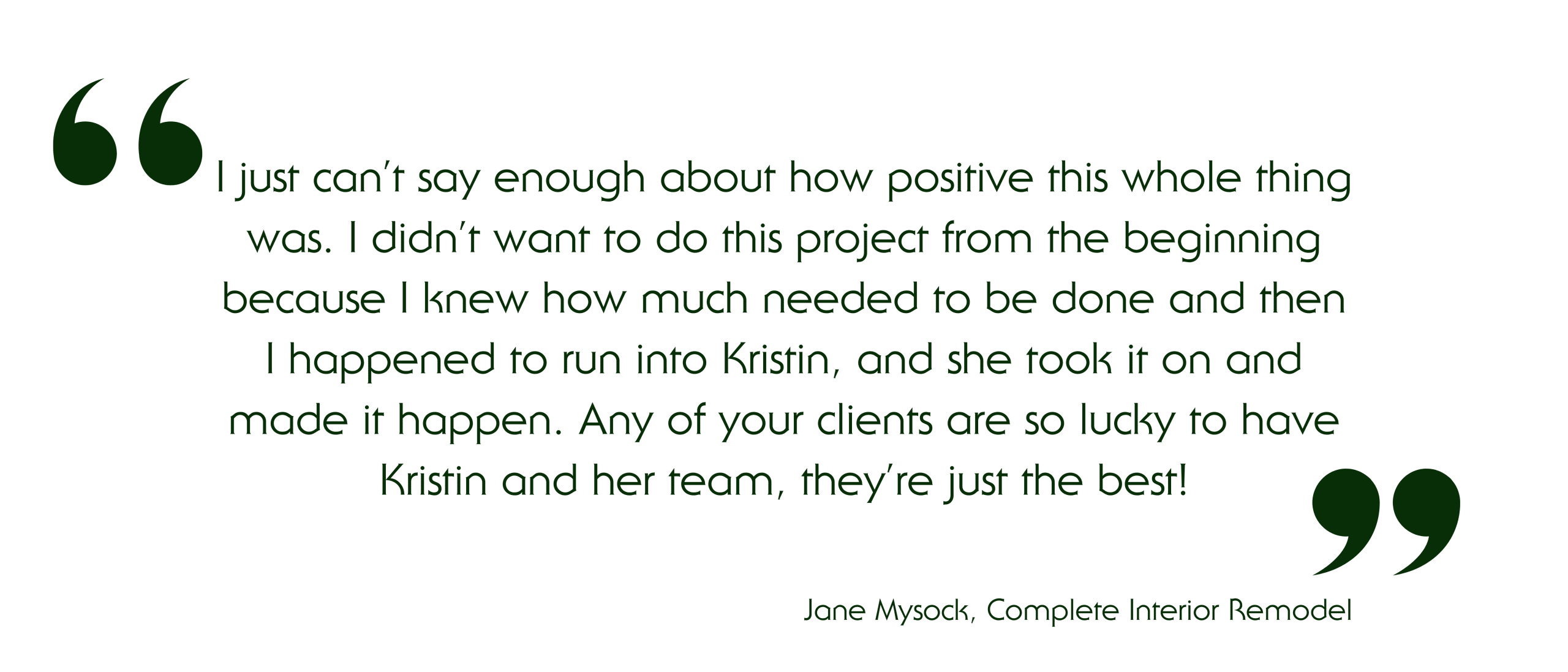 Mysock Quote and Client testimonial for residential project